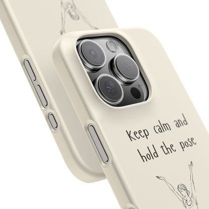 Keep Calm and Hold the Pose – Tree Pose Phone Case