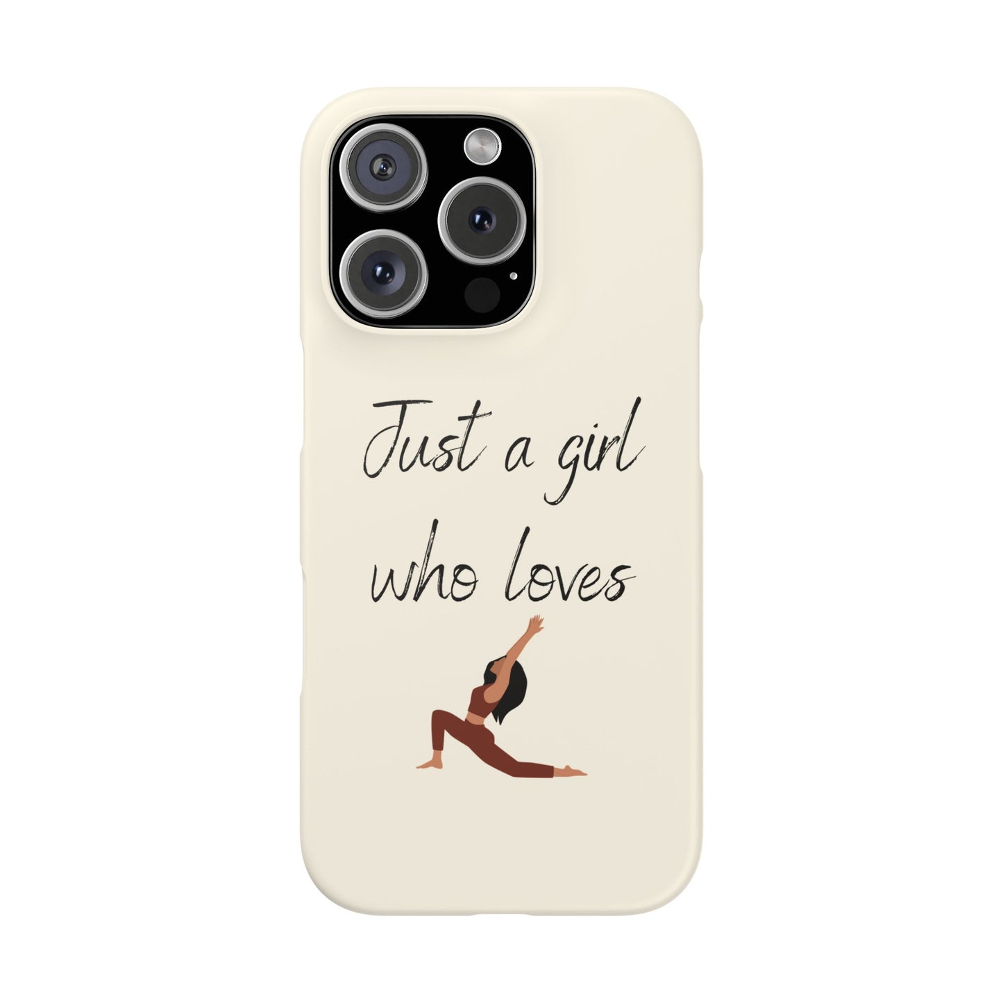 Just a Girl Who Loves Yoga – Motivational Yoga Quote Phone Case